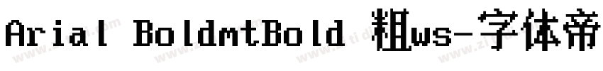 Arial BoldmtBold 粗ws字体转换